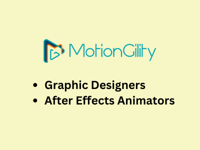 MotionGility is hiring Graphic Designers & After Effects Animators