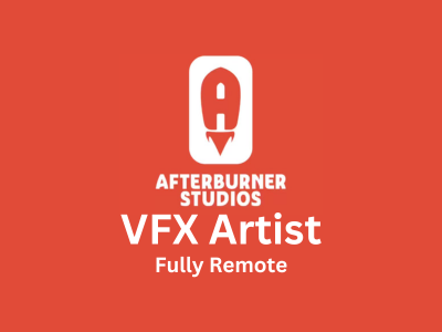 Remote job opening for VFX Artist at Afterburner Studios