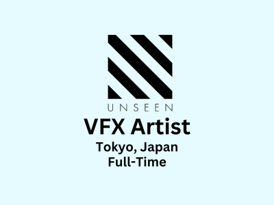 UNSEEN is looking for experienced VFX Artist