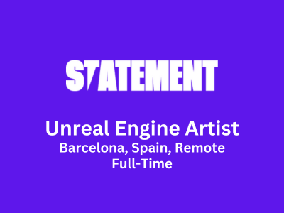 Unreal Engine Artist required at Statement VFX