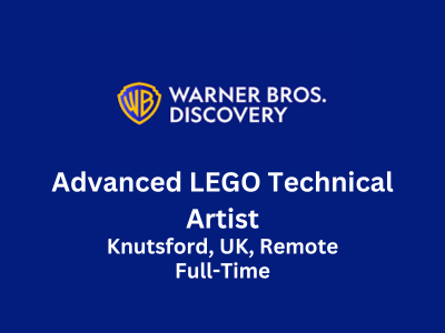 Warner Bros. Discovery is hiring Advanced LEGO Technical Artist