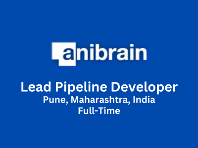 Anibrain is looking for Lead Pipeline Developer