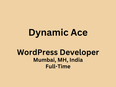 Dynamic Ace is looking for WordPress Developer