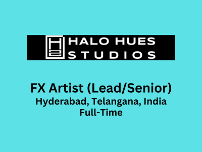 FX Artist required at HaloHues Studios