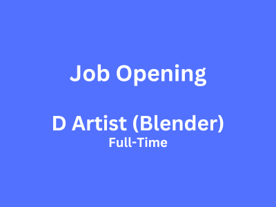 Fulltime job opening for a 3D Artist