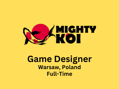 Game Designer required at Mighty Koi