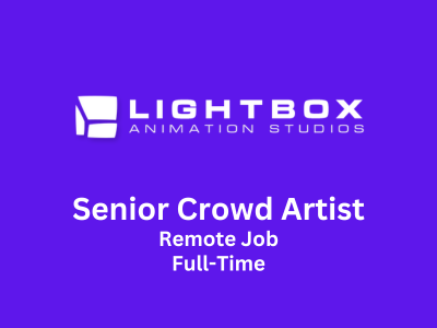 Lightbox Animation Studios is hiring Senior Crowd Artist