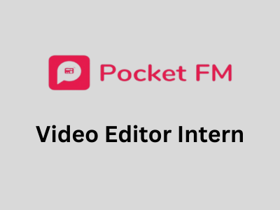 Pocket FM is looking for Video Editor Intern