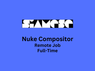 Remote job opening for Nuke Compositor at Siamese