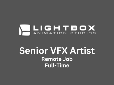 Senior VFX Artist required at Lightbox Animation Studios