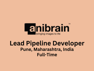 Anibrain is looking for Lead Pipeline Developer