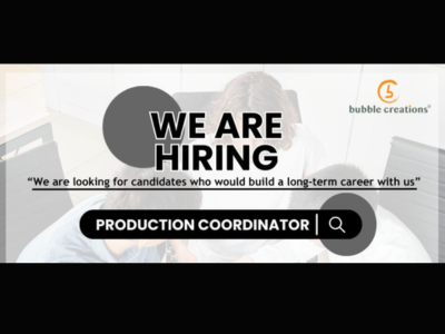 Bubble Creations Digital Studios is hiring Production Coordinator