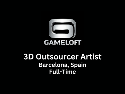 Gameloft is looking for experienced 3D Outsourcer Artist