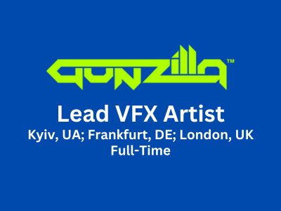 Lead VFX Artist required at Gunzilla Games
