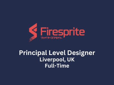 Principal Level Designer required at Firesprite