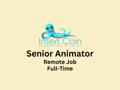 Senior Animator required at Insert Coin Animation Studios