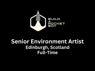 Senior Environment Artist required at Build A Rocket Boy