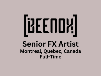Senior FX Artist required at Beenox