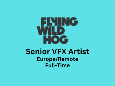 Senior VFX Artist required at Flying Wild Hog
