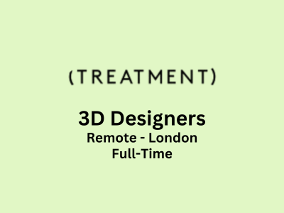 3D Designers required at Treatment Studio
