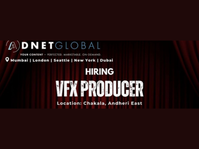 Adnet Global is looking for a VFX Producer