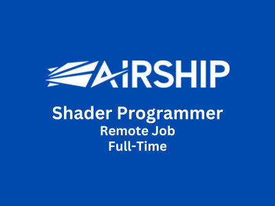 Airship Interactive is looking for Shader Programmer