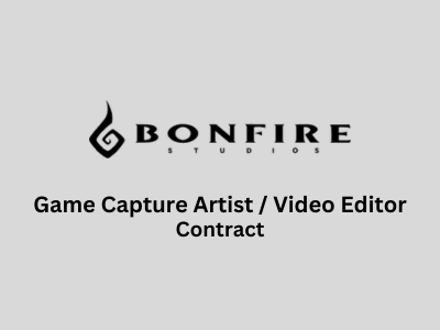 Bonfire Studios is hiring Game Capture Artist Video Editor