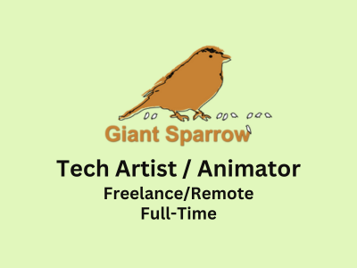 Freelance Tech Artist  Animator required at Giant Sparrow