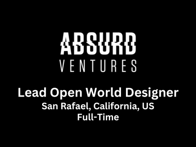 Lead Open World Designer required at Absurd Ventures
