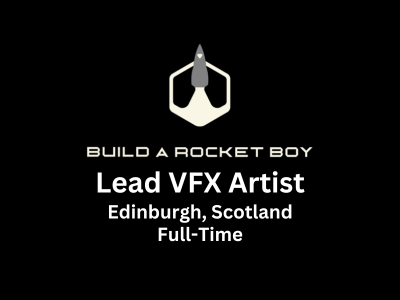 Lead VFX Artist required at Build A Rocket Boy