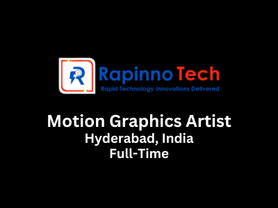Motion Graphics Artist required at RapinnoTech Solutions
