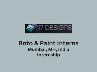 Roto & Paint Interns are required at 17 Designs