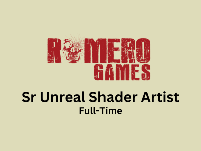 Senior Unreal Shader Artist required at Romero Games