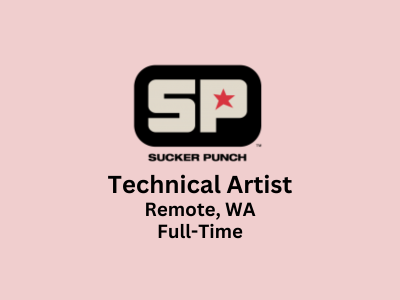 Technical Artist required at Sucker Punch