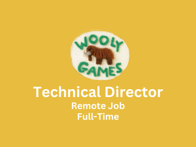 Technical Director is required at Wooly Games