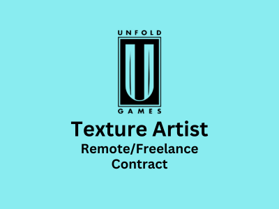 Freelance Texture Artist required at Unfold Games