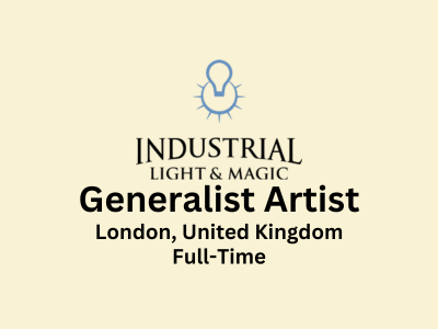 Generalist Artist required at Industrial Light & Magic