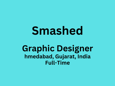 Graphic Designer required at Smashed Agency