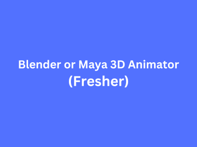  Job post for fresher Blender and Maya Animators