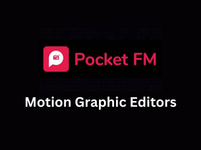 Motion Graphic Editors required at Pocket FM