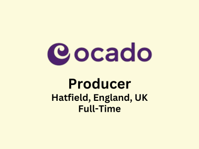 Ocado Retail is looking for experienced Producer