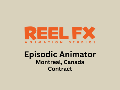 Reel FX Animation is hiring Episodic Animator