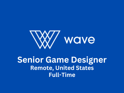 Remote job opening for Senior Game Designer at Wave