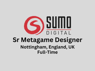 Senior Metagame Designer required at Sumo Digital