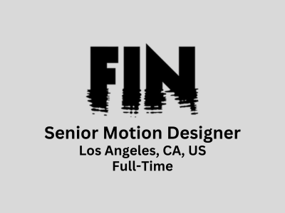 Senior Motion Designer required at FIN Studios