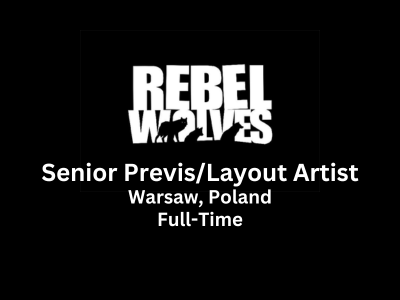 Senior PrevisLayout Artist required at Rebel Wolves