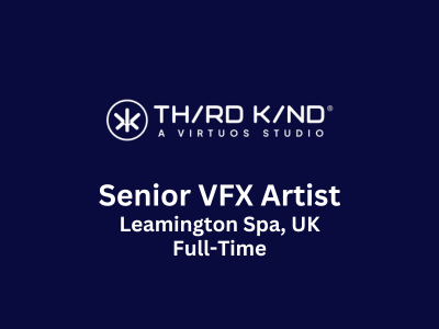 Senior VFX Artist required at Third Kind Games