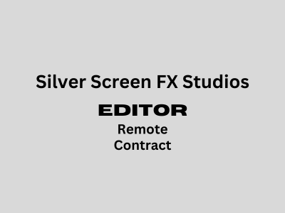 Silver Screen FX Studios is looking for Editor