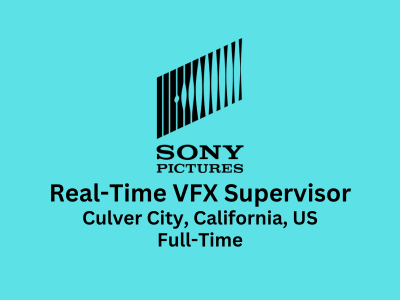 Sony Pictures is hiring Real-Time VFX Supervisor