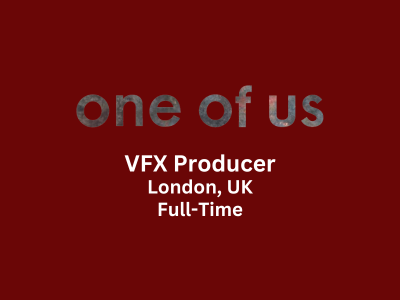 VFX Producer required at One of Us